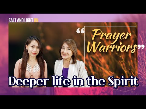 2021-0324 | PRAYER WARRIORS - DEEPER LIFE IN THE SPIRIT| Salt and Light On