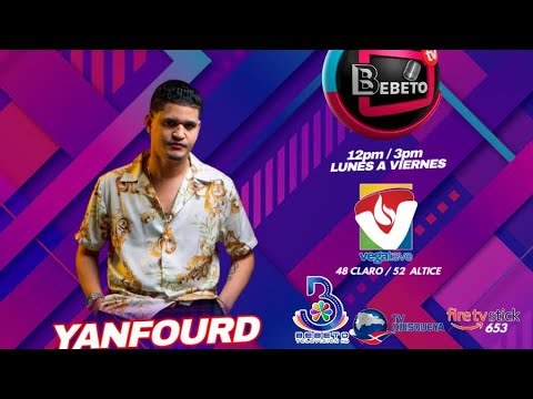 YANFOURD (EN VIVO) BEBETO TV