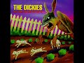 08 ◦ The Dickies   Easy Livin' & There's a Place