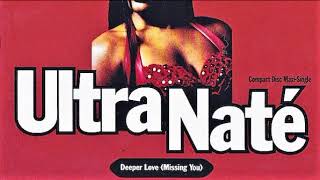 Ultra Nate - Deeper Love (Missing You) (Leftfield Radio Edit)