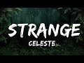 Sad Emotional Music Mix  Celeste - Strange (Official Video)  - 1 Hour Version