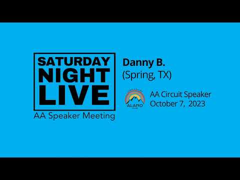 Danny B AA Speaker at SNL, Provo, UT 10-7-23