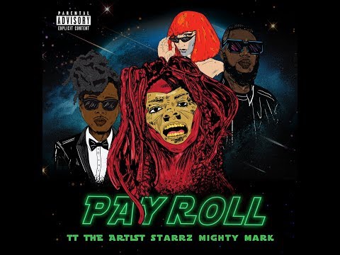 TT The Artist Feat. Starrz PAYROLL official music video