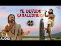 Ye Devudu Kanaledhura Audio Song Kannappa Vishnu Manchu Akshay Prabhas Stephen Devassy