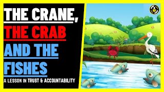 A Powerful Buddhist Short Story In Trust &amp; Accountability - The Crane, Fishes &amp; Crab (Moral Lesson)