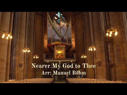 Nearer My God to Thee I Organ performance by Manuel Böhm