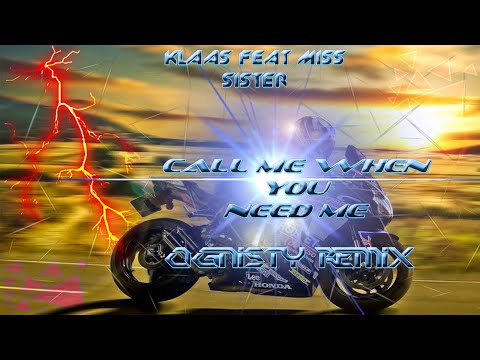 klaas feat miss sister call me when you need me (OGNISTY Remix 2022)