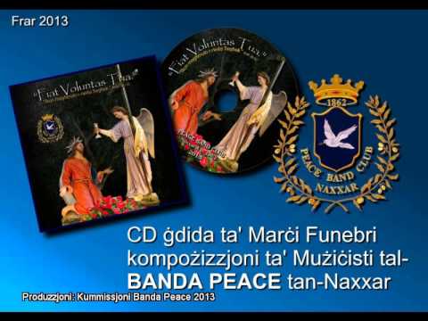 Fiat Voluntas Tua - Marci Funebri 2013 Banda Peace Naxxar
