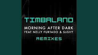 Morning After Dark (Feat. Nelly Furtado &amp; SoShy)