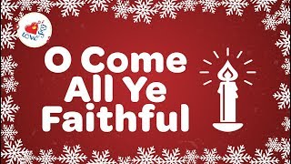 O Come All Ye Faithful Christmas Carol with Lyrics ⭐️