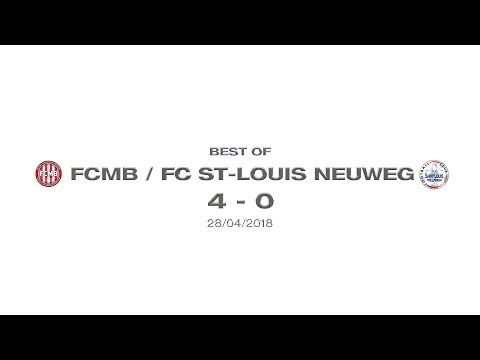 FCMB - FC Saint-Louis Neuweg - 14/04/2018 - Best Of