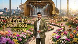 Neeyae En Mellisai 2026