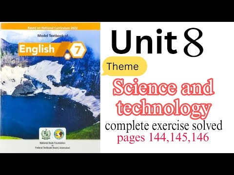 Class 7 English unit 8 Science and technology complete exercise solved pg 144,145,146 #fbise #nbf