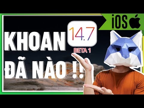 iOS 14.7 Beta 1 - KHOAN hãy Update dù DÙNG KHÁ NGON !! | ĐẮNG REVIEW