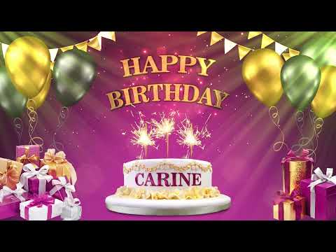 CARINE  | Happy Birthday To You | Happy Birthday Songs 2021