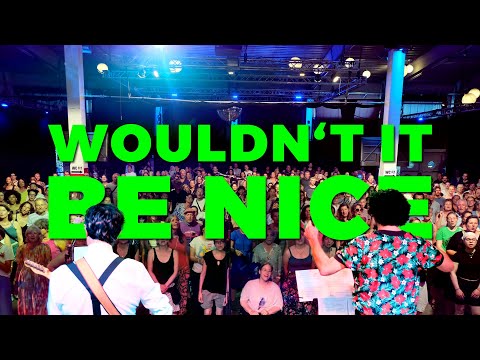 WOULDN'T IT BE NICE (The Beach Boys) - GO SING CHOIR tribute to Brian Wilson 🖤