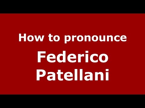 How to pronounce Federico Patellani (Italian/Italy)  - PronounceNames.com