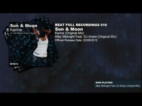 Sun & Moon Feat. DJ Snare - After Midnight (Original Mix)