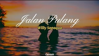 Download lagu JALAN PULANG~WILLY SOPAQUA - COVER BY ANGGI (LIRIK LAGU) mp3