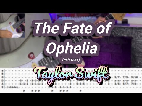 The Fate of Ophelia | with TABS |【Guitar Cover】|©Taylor Swift
