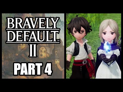 Bravely Default 2 - Part 4 [ Nintendo Switch Gameplay / Walkthrough ]