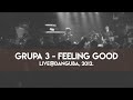 Grupa 3 - Feeling good (Nina Simone) 