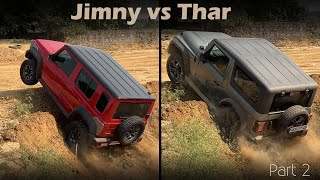 Jimny vs Thar: Part 2 Offroading continued..
