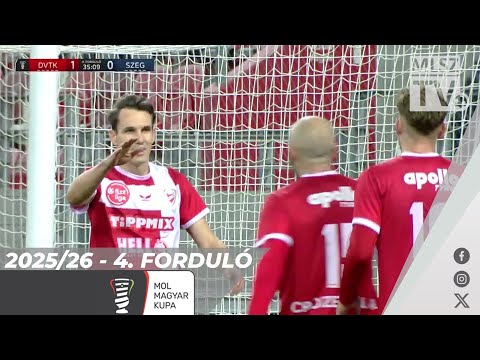 DVTK - Szeged-Csanád Grosics A.|2-0 (1-0) | Magyar Kupa |4. forduló
