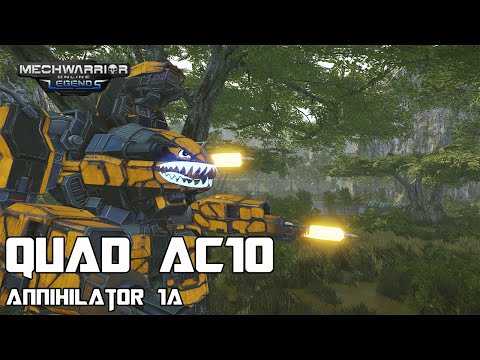 Quad AC10 Ballistic Barrage - Annihilator 1A | Mechwarrior Online