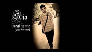 Sia - Breathe Me (Giotis Dort Cover)