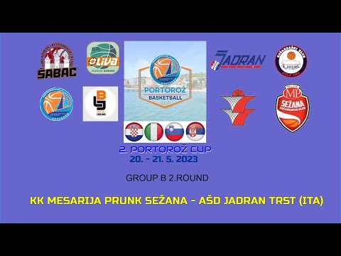 2. PORTOROŽ CUP  20.-21.5.2023: GROUP B: 2. ROUND: KK MESARIJA PRUNK - AŠD JADRAN