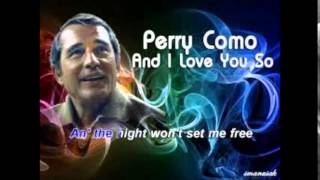 Perry Como -  And I Love You So