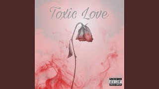 Toxic Love Music Video