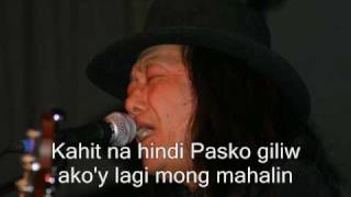 Freddie Aguilar - Sa Paskong Darating (with lyrics)