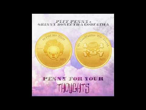 PiFF Penny x Skinny Bonez Tha Godfatha - Penny For Your Thoughts EP (2023)