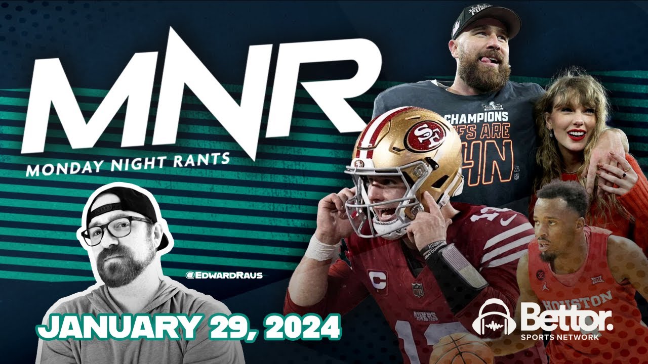 49ers vs Chiefs in the Swiftie Bowl | Monday Night Rants