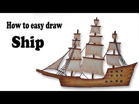 How To Draw A Ship - 07/2022