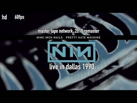 NIN nine inch nails Live Dallas TX 1990 New Source 2018 Remaster HD 60fps
