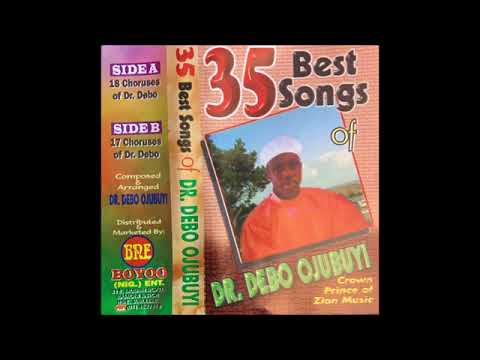 Apostle Debo Ojubuyi 35 Best Song