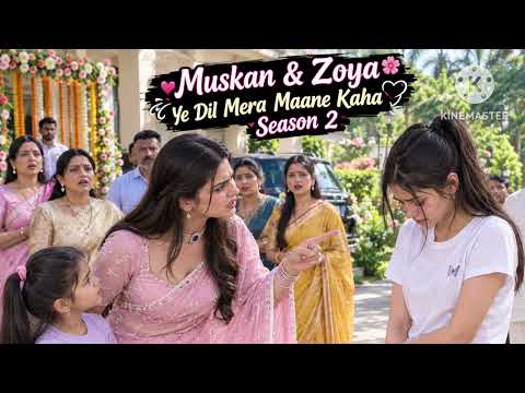 Ep 7) zoya ka gussa muskan hui 😢😢