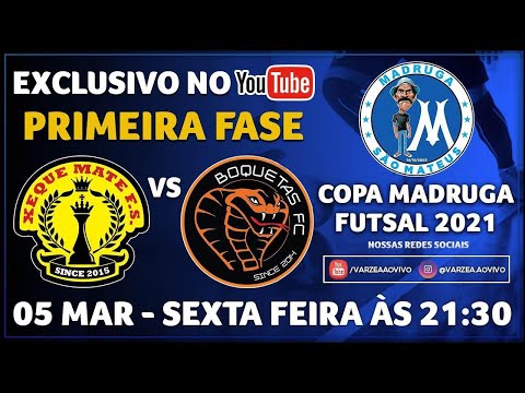 Xeque Mate FS x Boquetas FC - Copa Madruga 2021