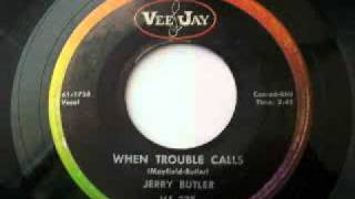 Jerry Butler - When Trouble Calls (1961)