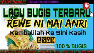 Download lagu Lagu Bugis Baru - REWE NI MAI ANRI mp3
