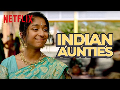 Types Of Indian Aunties | Never Have I Ever | Netflix India
