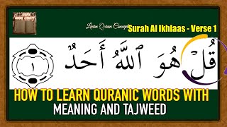 Download lagu Surah Al IKHLAS - QURANIC WORDS and MEANINGS with TAJWEED || Verse 1 mp3