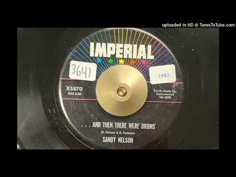 Sandy Nelson - And Then There Were Drums (Imperial) 1962