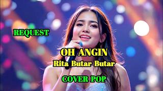 Download lagu OH ANGIN - RITA BUTAR BUTAR - COVER POP || SWAMEDHA #ritabutarbutar #swamedha #tembangkenangan mp3