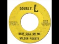 WILSON PICKETT - Baby Call On Me [Double-L 713] 1963