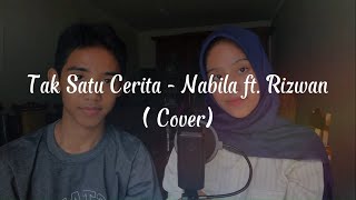 Download lagu Intan & Agam - Tak Satu Cerita ( Cover ) | By. Nabila Taqiyyah & Rizwan Fadilah mp3
