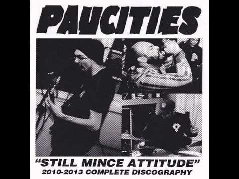 Paucities ‎- "Still Mince Attitude" [2013] Partial